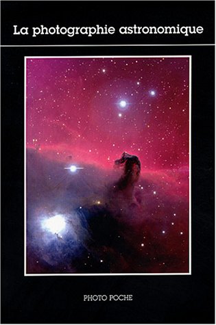Télécharger La photographie astronomique PDF Ebook En Ligne