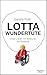 Price comparison product image Lotta Wundertüte: Unser Leben mit Bobbycar und Rollstuhl
