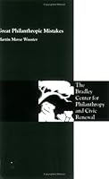 Great Philanthropic Mistakes 1558131477 Book Cover