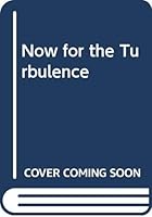 Now for the Turbulence 0385182031 Book Cover