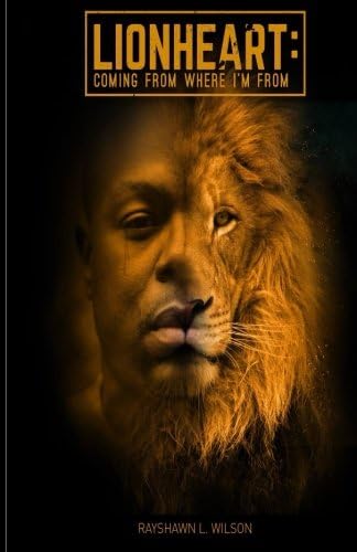 Lionheart: Coming from Where I'm from