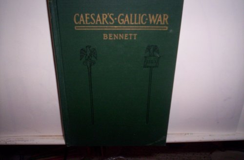 Caesar's Gallic War (Bennetts Latin, books 1-4 ... B000MZCJB6 Book Cover