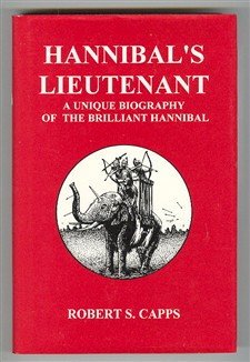 Hardcover Hannibal's Lieutenant: A Unique Biography of Hannibal Book