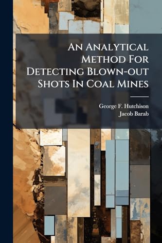 An Analytical Method For Detecting Blown-out Shots In Coal Mines