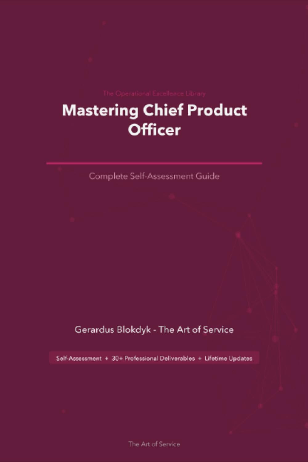 The Operational Excellence Library; Mastering Chief Product Officer
