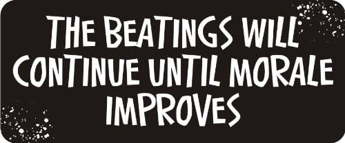 3 - The Beatings Will Continue Until Morale Improves 1 1/4" x 3" Hard Hat Biker Helmet Stickers Bs537