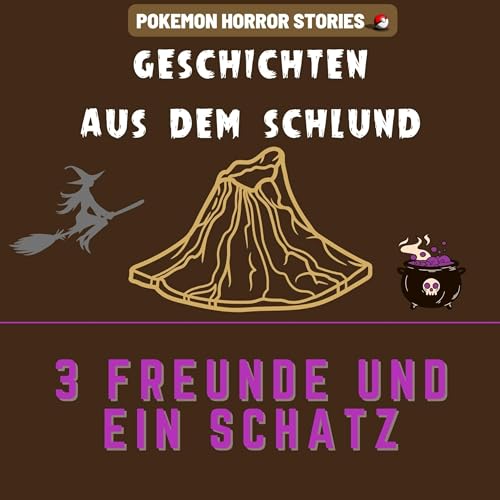 Geschichten aus dem Schlund #1 - 3 Freunde und 1 Schatz Titelbild