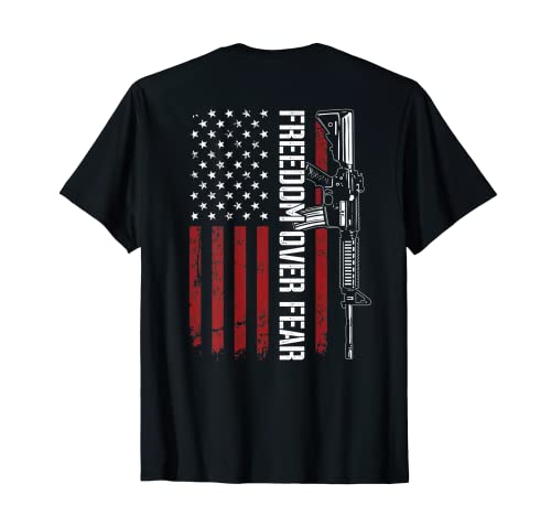 Libertad sobre el miedo Segunda Enmienda Pro Gun Republicano - EN ATRÁS Camiseta