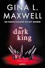 The Dark King (edición en español): No podrás escapar del rey oscuro