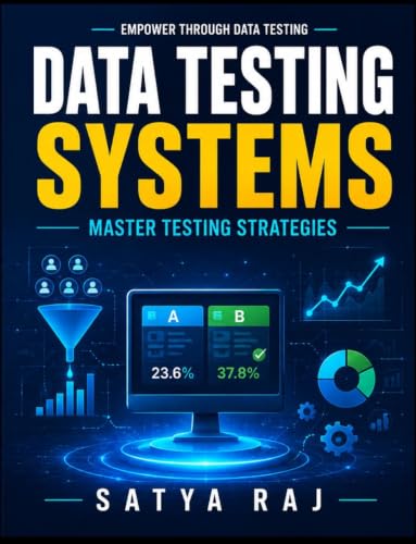 Data Testing Systems: Scientific Experiments | Testing Protocols | A/B Testing Techniques | Real-World Experimentation | Digital Transformation | Tech Innovation Trends | AI in Experimentation