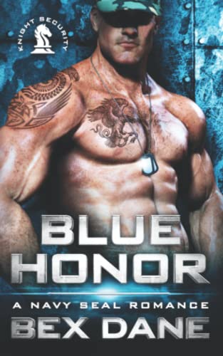 Blue Honor: A Navy SEAL Romance (Knight Security)
