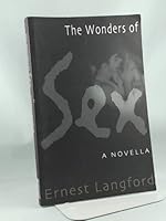 The Wonders of Sex : A Novella 1896452345 Book Cover