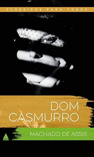 Dom Casmurro (Coleção Clássicos para Todos)