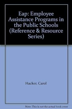 Paperback Eap: Employee Assistance Programs in the Public Schools (Reference & Resource Series) Book