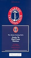Atlantic Cruising Club's Guide to East Coast Marinas, Book & CD-ROM 0966402820 Book Cover