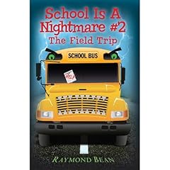 School Is A Nightmare #2 The Field Trip Audiolibro Por Raymond Bean arte de portada