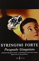 Stringimi forte 8889322136 Book Cover