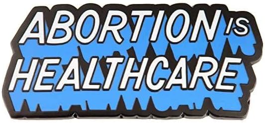 Amazon.com: Abortion Is Healthcare Enamel Pin - Keep Abortion Safe and ...