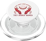 they didn't burn witches they burned witchy women feminist popsockets popgrip per magsafe