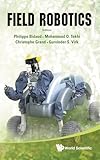 FIELD ROBOTICS - PROCEEDINGS OF THE 14TH INTERNATIONAL CONFERENCE ON CLIMBING AND WALKING ROBOTS AND THE SUPPORT TECHNOLOGIES FOR MOBILE MACHINES