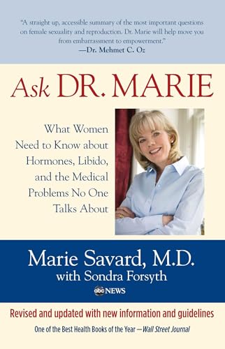 Ask Dr. Marie: What Women Need To Know About Hormones, Libido, And The Medical Problems No One Talks About