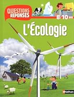 N06 - L'ECOLOGIE - QUESTIONS/REPONSES 8/10 ANS 2092540017 Book Cover
