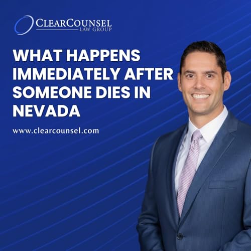 What Happens Immediately After Someone Dies in Nevada