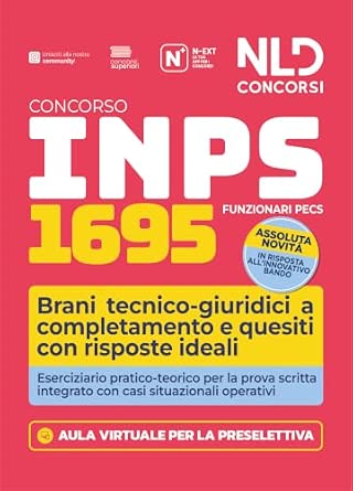 Concorso INPS 2026. 1695 Funzionari PECS. Eserciziario pratico per la prova scritta con brani tecnico-giuridici e casi situazionali. Con software di simulazione