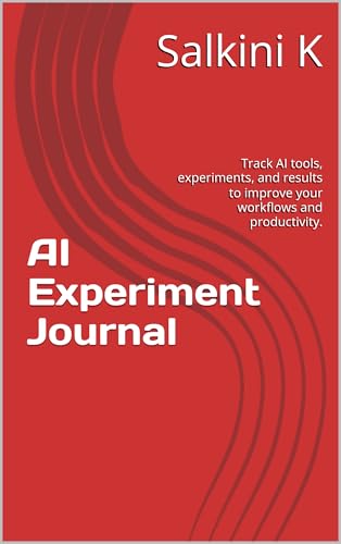 AI Experiment Journal: Track AI tools, experiments, and results to improve your workflows and productivity.