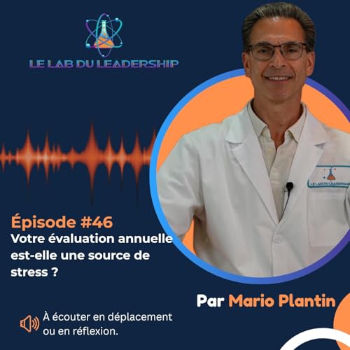 &Eacute;pisode #46 - &Eacute;valuation constructive : le secret anti-surprise