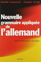 Nouvelle grammaire appliquee de l'allemand avec exercices corriges 2718195320 Book Cover