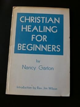 Paperback Christian Healing for Beginners Book