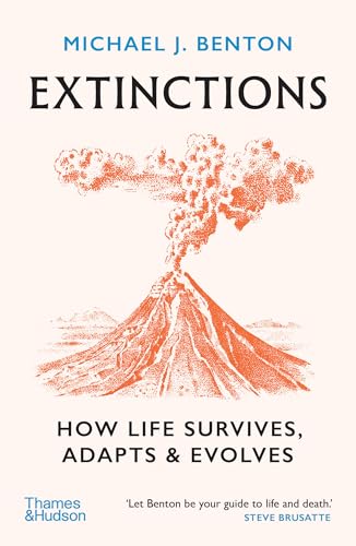 Image of Extinctions: How Life Survives, Adapts and Evolves