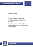 grenzpolizei ddr  Von der Grenzpolizei zur «multifunktionalen Polizei des Bundes»?: Aufgaben und Verwendungen des Bundesgrenzschutzes am Maßstab des Grundgesetzes ... / Series 2: Law / Série 2: Droit, Band 4244)