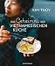 Produktbild Das Geheimnis der Vietnamesischen Küche