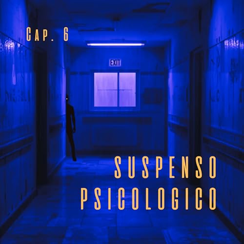 La Historia del Loco - Cap&iacute;tulo 6 | Audiolibro de suspenso psicol&oacute;gico