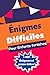 Énigmes Difficiles Pour Enfants Fortiches: 150 Énigmes Et Casse-Têtes Pour Les Enfants Et Les Familles