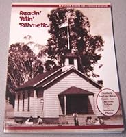 Readin' 'Ritin' 'Rithmetic: Northern San Luis Obispo County Area One-Room Schools; Memories, Photos 1929117094 Book Cover