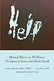 Help-Mental Illness to Wellness: The Impact of Food on Our Mental Health