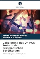 Validierung des QF-PCR-Tests in der brasilianischen Bevölkerung: Pränatale Diagnose von Aneuplodien (German Edition) 6208755077 Book Cover