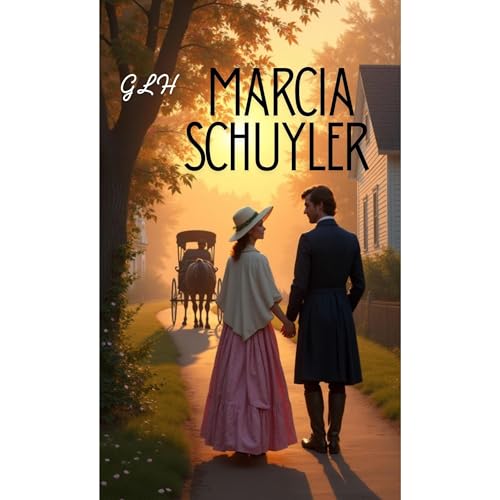 Marcia Schuyler Audiolibro Por Gabrielle Clifty, Grace Livingston Hill arte de portada