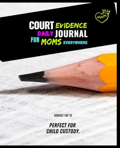 Court Evidence Daily Journal for Mom
