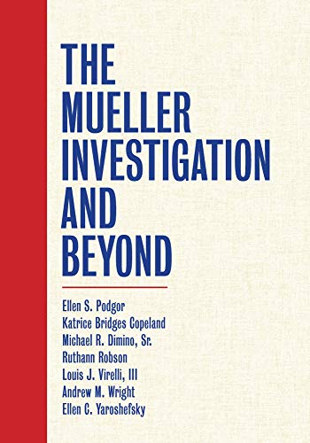 The Mueller Investigation and Beyond
