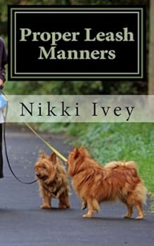 Paperback Proper Leash Manners Book