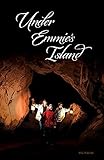  Under Emmie\'s Island (English Edition)