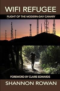 WiFi Refugee: Plight of the Modern-day Canary