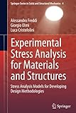 Experimental Stress Analysis for Materials and Structures: Stress Analysis Models for Developing Design Methodologies (Springer Series in Solid and Structural Mechanics, 4, Band 4)