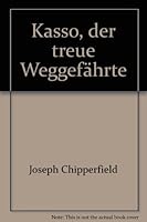 Kasso, der treue Weggefährte - bk738 B00ADQGEL0 Book Cover
