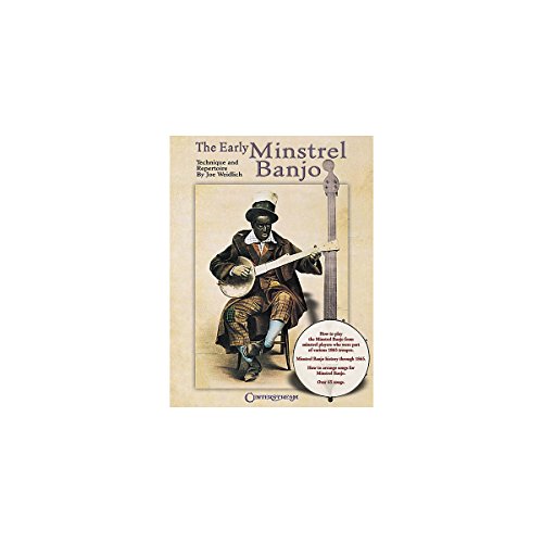 The Early Minstrel Banjo: Technique and Repertoire