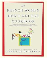 Algopix Similar Product 5 - The French Women Don't Get Fat Cookbook